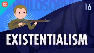 Existentialism Crash Course Philosophy 16 [upl. by Carper]