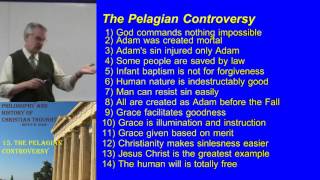 31 The Pelagian Controversy [upl. by Eldrida]