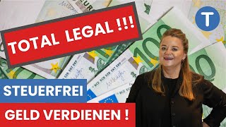 Steuerfrei Geld verdienen 👍 Total legal DAS gabs noch nie [upl. by Ecnarual]