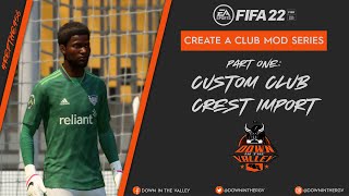 FIFA 22  Create A Club Custom Crest Import Tutorial [upl. by Eelamme]