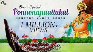 Onam Songs  Onam Special Nonstop Malayalam Audio songs  Ponnonapaattukal [upl. by Atauqal]