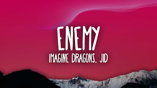 Imagine Dragons JID  Enemy [upl. by Maire]