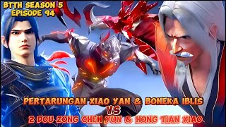 PERTARUNGAN DOU ZONG XIAO YAN VS HONG TIAN XIAO amp CHEN YUN  BTTH SEASON 5 EPISODE 94 [upl. by Enalda28]