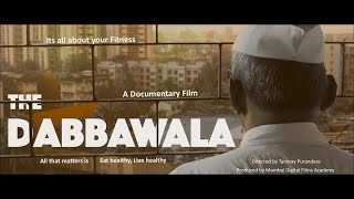 THE DABBAWALA  A documentary film [upl. by Elbring975]