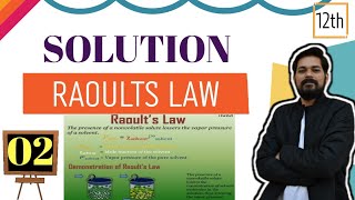 Solutions  Class 12 L2  vapour pressure  Raoults law  Ideal and non ideal solutions [upl. by Marylynne11]