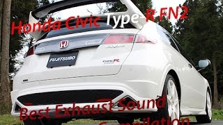 Honda Civic FN2 Type R Best Exhaust Sound Compilation HD [upl. by Rawdan]