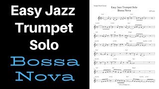 Easy Jazz Trumpet Solo Bossa Nova [upl. by Gibb]