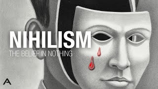 Nihilism The Belief in Nothing [upl. by Aitram861]