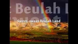 Beulah Land by Vocal Union Lyrics [upl. by Fesuoy]