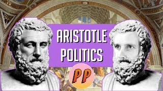 Aristotle  Politics  Political Philosophy [upl. by Corvin]