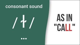 Consonant Sound Dark L as in quotcallquot – American English Pronunciation [upl. by Einnahc]