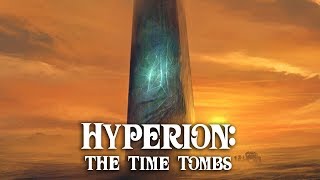 Hyperion Cantos The Time Tombs Explained [upl. by Hiller]