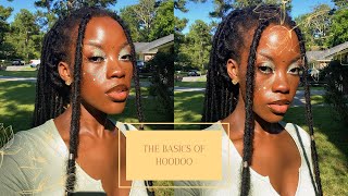 the basics of hoodoo 🧚🏾💫 [upl. by Egarton]