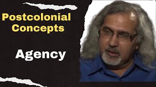 Agency Postcolonial Theory concepts  Postcolonialism [upl. by Lissa]