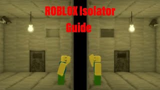 Roblox Isolator Guide [upl. by Bellina557]