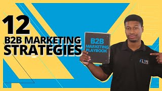 12 B2B Marketing Strategies For 2025 [upl. by Maxie]