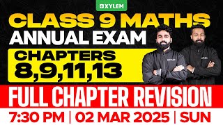 Class 9 Annual Exam  Maths  Chapters  891113  Full Chapter Revision  Xylem Class 9 [upl. by Ardnuek]