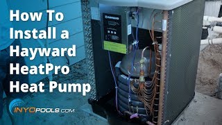 How To Install a Hayward HeatPro Heat Pump [upl. by Hicks]