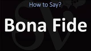 How to Pronounce Bona Fide CORRECTLY [upl. by Ameerak]