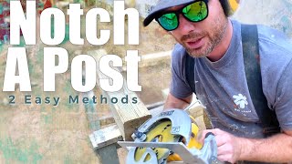 2 Easy Ways To Notch A Post [upl. by Laspisa561]