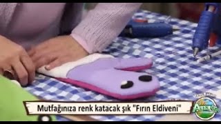 Evde Fırın Eldiveni Yapımı  Ana Ocağı [upl. by Mada569]