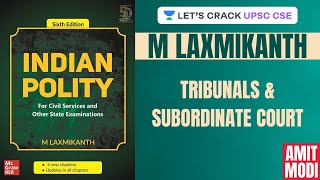 L27 Tribunals amp Subordinate Courts  M Laxmikanth  UPSC CSEIAS 2020  Amit Modi [upl. by Latif728]