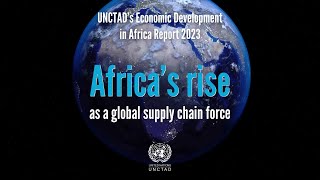 UNCTAD’s Economic Development in Africa Report 2023 [upl. by Neahs]