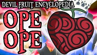 The Ope Ope no Mi OpOp Fruit  Devil Fruit Encyclopedia [upl. by Llenrup]