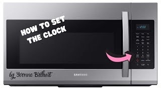 How to set the clock in Samsung Microwave [upl. by Waddell]