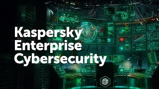 Kaspersky Enterprise Cybersecurity [upl. by Valaree]