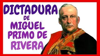 La DICTADURA de PRIMO de RIVERA Resumen [upl. by Augustus]