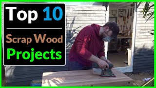 My Top 10 Simple Scrap Wood Projects Woodworking Ideas that Sell [upl. by Spiros582]