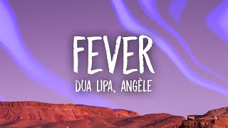 Dua Lipa Angèle  Fever Lyrics [upl. by Ellegna254]