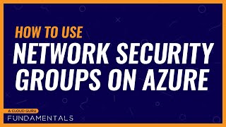 Azure NSG Basics What is a Network Security Group [upl. by Leopoldine506]