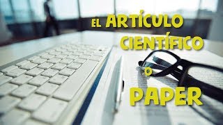 ARTÍCULO CIENTÍFICO  PAPER ACADÉMICO [upl. by Ydnal734]