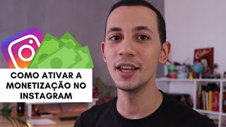 COMO MONETIZAR INSTAGRAM Liberado como ativar a monetização [upl. by Akenaj]