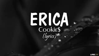 Erica lyrics  Cookie [upl. by Royd]