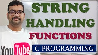 48  STRING HANDLING FUNCTIONS  C PROGRAMMING [upl. by Coates]