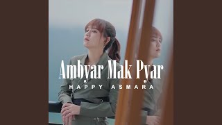 Ambyar Mak Pyar [upl. by Raney]