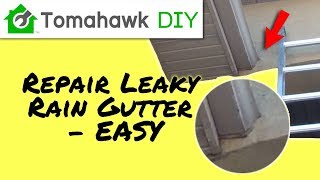 How to Repair a Leaky Gutter Easy [upl. by Jorie]