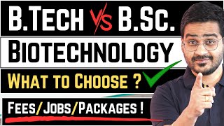 💥BTech or BSc Biotechnology BTech Biotech Vs BSc Biotech Career btech biotech bscbiotech [upl. by Fessuoy]