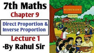 7th maths  Direct Proportion and Inverse Proportion  Chapter 9  Lecture 1  Maharashtra Board [upl. by Attenat]