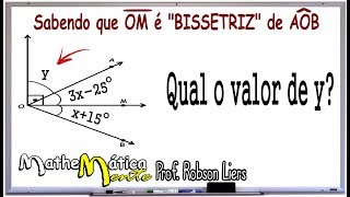 BISSETRIZ DE UM ÂNGULO  Prof Robson Liers  Mathematicamente [upl. by Radek]