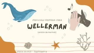 Wellerman versión de Hermoti  Percusión corporal [upl. by Retrop]