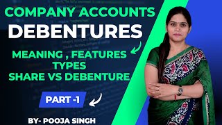 Debentures  Introduction  Meaning  Types  Debentures Vs Shares  Company Accounts  BBA  BCom [upl. by Em]