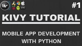 Kivy Tutorial 1  How to Create Mobile Apps With Python [upl. by Terrill]