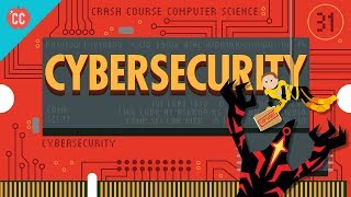 Cybersecurity Crash Course Computer Science 31 [upl. by Dellora]