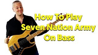 How To Play Seven Nation Army On Bass [upl. by Schnabel831]