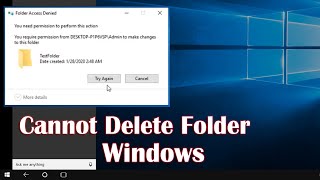 Cannot Delete Folder Windows 10 [upl. by Jesh]