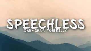 Dan  Shay  Speechless Lyrics feat Tori Kelly [upl. by Neeleuqcaj157]